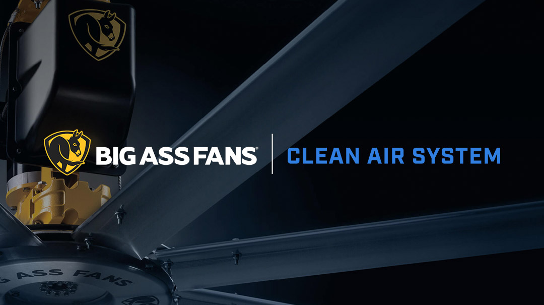 Zogics now offers big ass fans® clean air system
